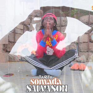 Salvason (feat. Tarta Somada) [Explicit]