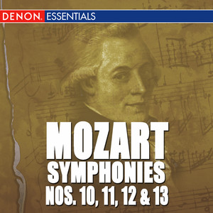 Mozart: The Symphonies - Vol. 2 - Nos. 10, 11, 12, 13