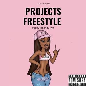 Projects Freestyle (Explicit)