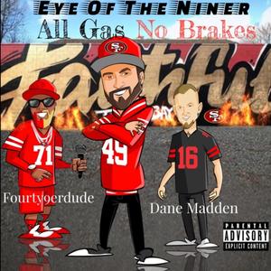 ALL GAS NO BRAKES (feat. Fourty9erdude & Dane Madden) (Explicit)