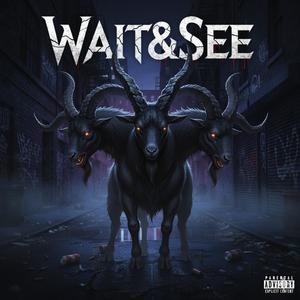 Wait & see (feat. Npeezy & Ajkiccz) (Explicit)