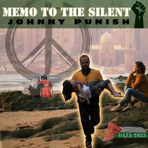 Memo To The Silent (Gaza 2023)