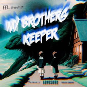 My Brothers Keeper (Explicit)