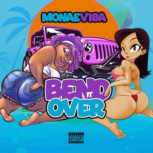 Bend it Over(feat. Michelle Visa, Juicey Monae & Neutral Black) (Explicit)
