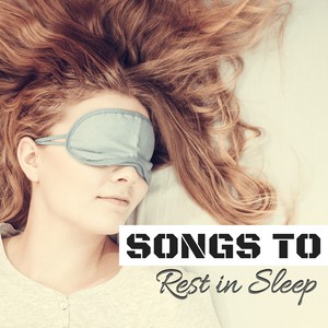 Songs to Rest in Sleep - Easy Sleep Inducing Music for Meditation Techniques