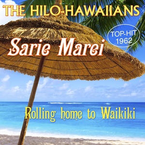 Sarie Marei / Rolling home to Waikiki