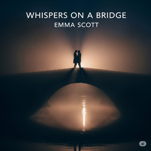 Whispers on a Bridge