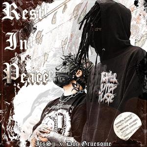 Rest In Peace (feat. Doc Gruesome) (Explicit)