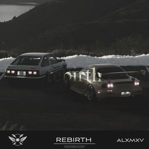 REBIRTH (Explicit)