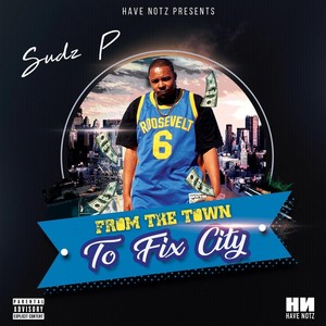 From the Town to Fix City (Explicit)