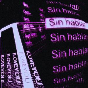 Sin hablar