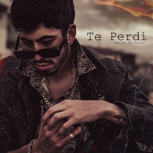 Te Perdi (Explicit)