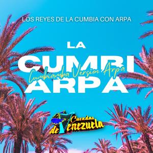 La Cumbiarpa (Cumbiamba Versión Arpa)