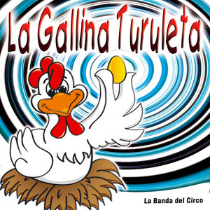 La Gallina Turuleta - Single