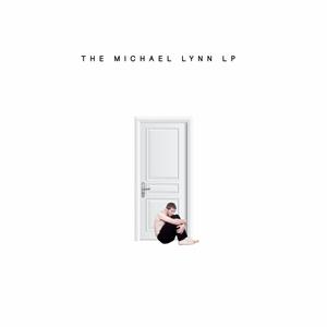 The Michael Lynn lp (Explicit)