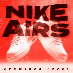 NIKE AIRS (feat. GUEGO, SCRD45 & VINC) (Explicit)
