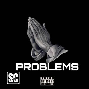 PROBLEMS (feat. Sama Nice) [Explicit]