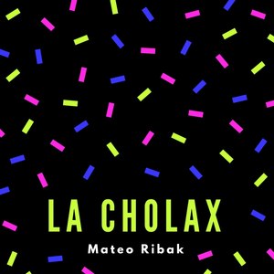 La Cholax (Explicit)