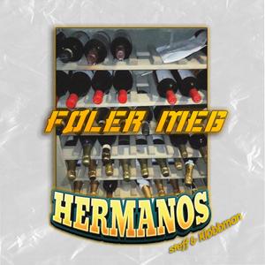 Føler Meg (Hermanos)