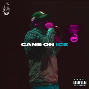 Cans on Ice (Explicit)