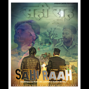 Sahi Raah (feat. Nk Lucifer, Sunny Rohila) [Explicit]