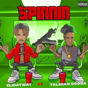 Spinnin (feat. Taleban Dooda) (Explicit)