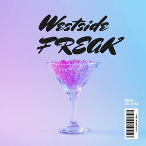 Westside Freak (Explicit)