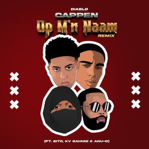 Cappen Op M'n Naam (Remix) [Explicit]