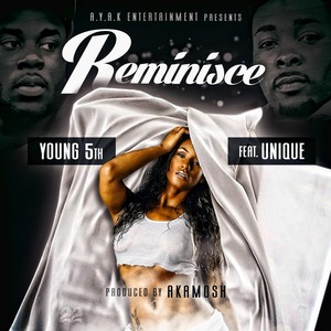Reminisce(feat. Unique) (Explicit)