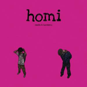 homi (feat. luvsisco) [Explicit]