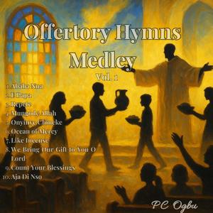 OFFERTORY HYMNS MEDLEY (Medley Version)