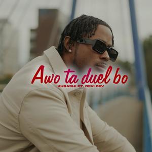 Awo ta duel bo (feat. Devi Dev)