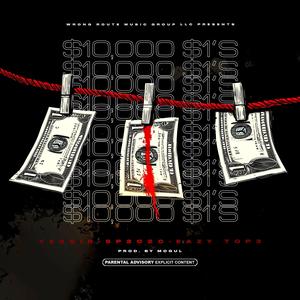 $10,000 ONES (feat. SP2020 & EAZY TOP3) (Explicit)