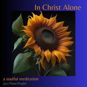 In Christ Alone