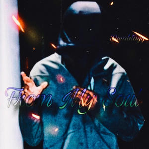 From My Soul (Explicit)