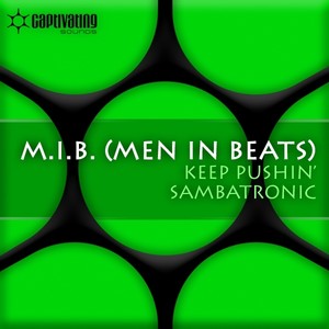 Keep Pushin' / Sambatronic