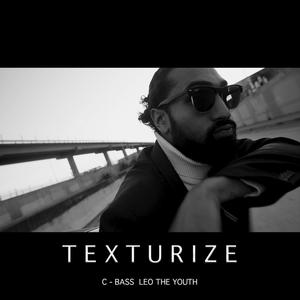 Texturize (feat. Leo the Youth) [Explicit]