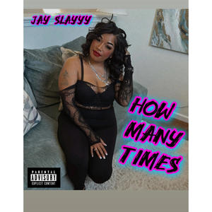 How Many Times? (Explicit)