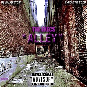 Alley(feat. The Execs) (Explicit)