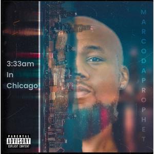 3:33am In Chicago (Explicit)