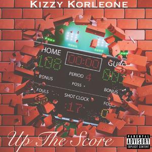 Up The Score (Freestyle) [Explicit]