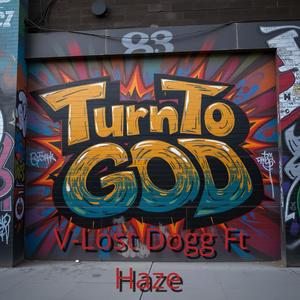 Turn To God (Explicit)