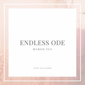 Endless Ode (Yuriy Pilin Remix)