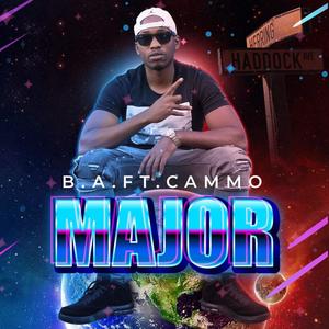 Major (feat. Cammo|Explicit)