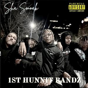 1st HUNNIT BANDZ (Explicit)