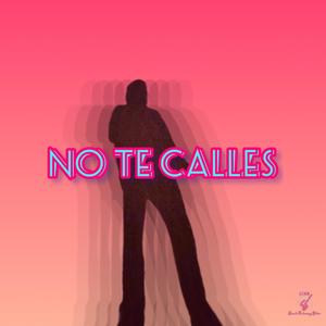 No Te Calles (Explicit)