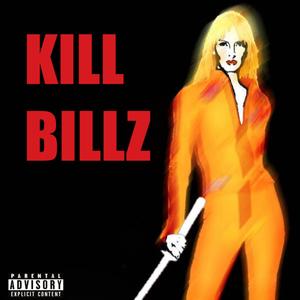 KILL BILLZ (feat. Dtbeatz) [Explicit]