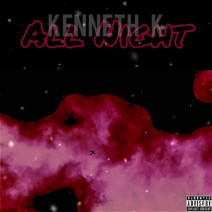 All Night (Explicit)