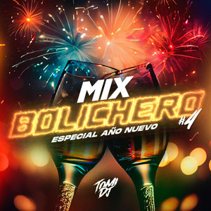 Mix Bolichero #4 (Especial Año Nuevo) (Remix)