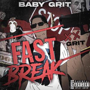 FastBreak (BabyGrit) [Explicit]